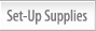 Set-up Supplies