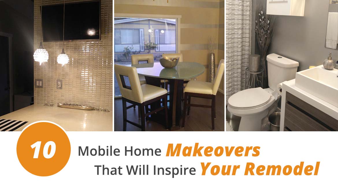 10 Mobile Home Makeovers That Will Inspire Your Remodel.