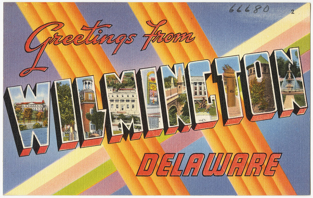 Post Card Reading Greetings From Wilmington Delaware.