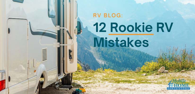 12 Rookie RV Mistakes